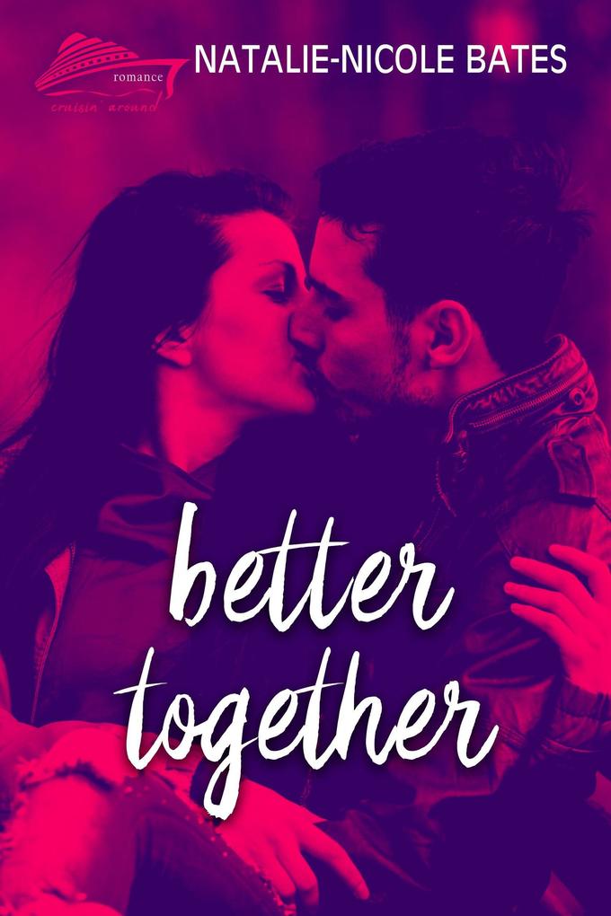 Better Together (Cruisin‘ Around)