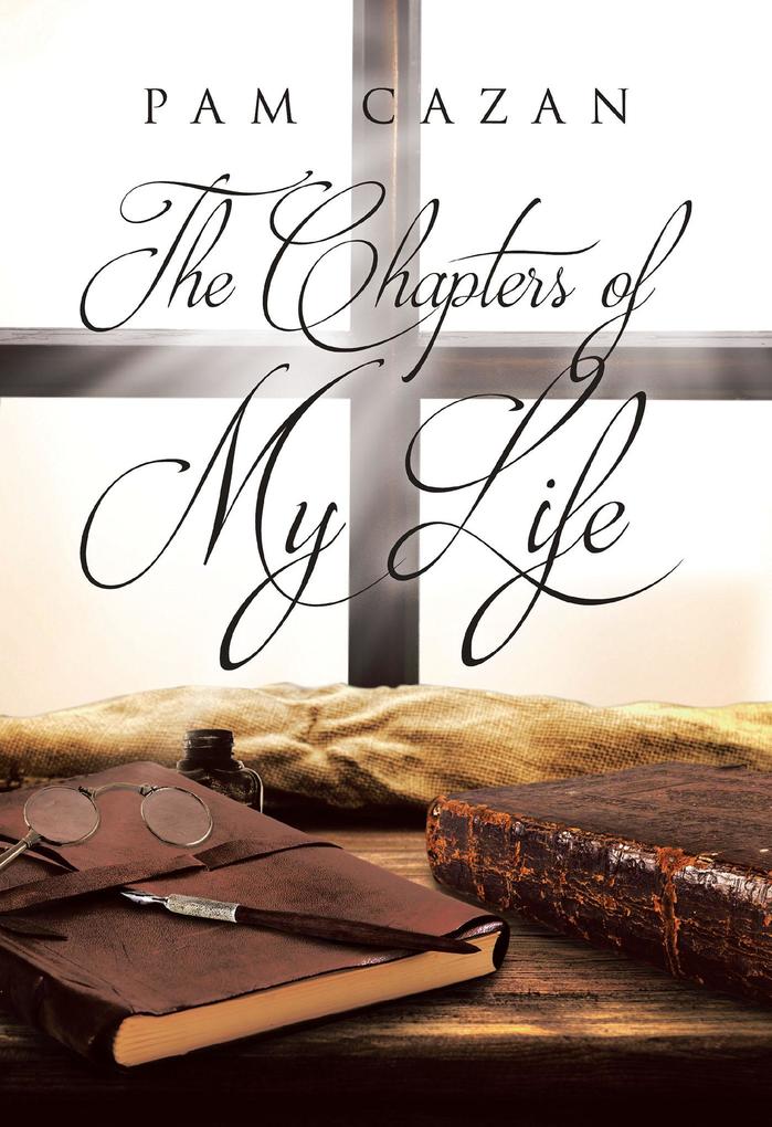 The Chapters of My Life