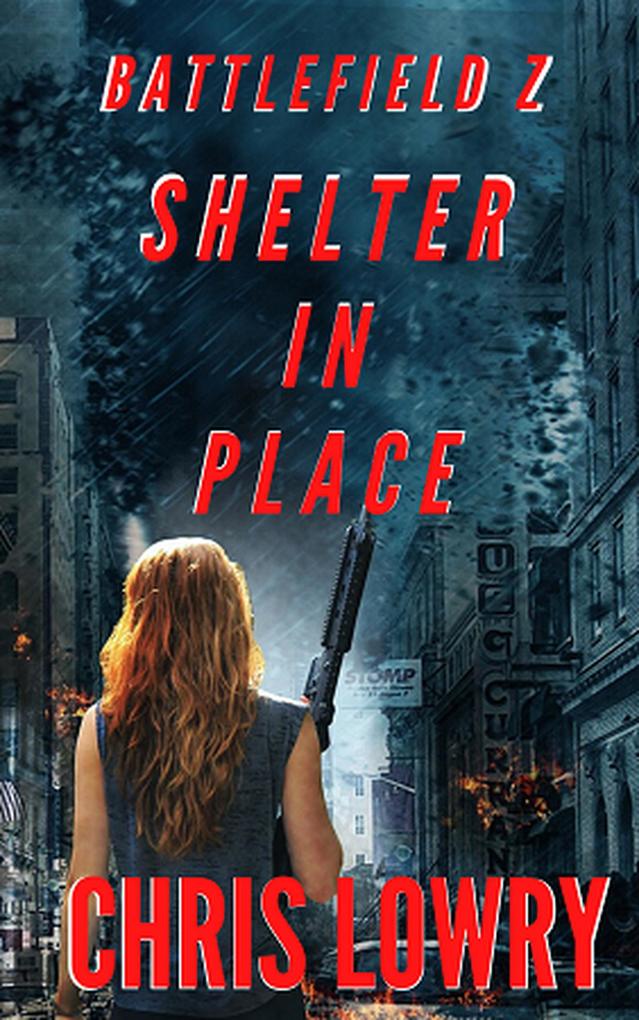 Shelter in Place (The Battlefield Z Series)