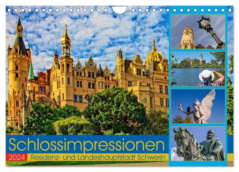 Schloss Impressionen - Residenz- und Landeshauptstadt Schwerin (Wandkalender 2024 DIN A4 quer) CALVENDO Monatskalender