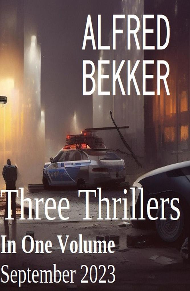 Three Thrillers In One Volume September 2023