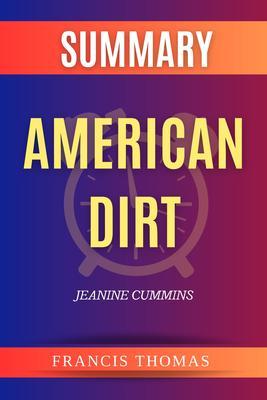 SUMMARY Of American Dirt