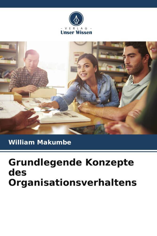 Grundlegende Konzepte des Organisationsverhaltens