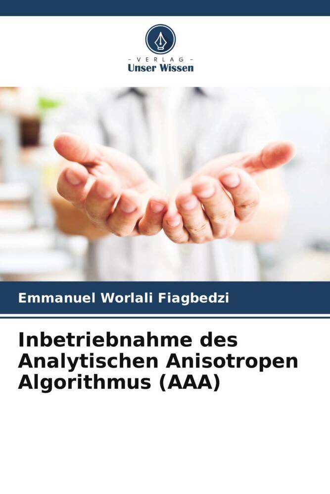 Inbetriebnahme des Analytischen Anisotropen Algorithmus (AAA)
