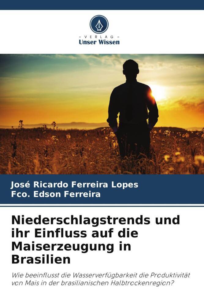 Niederschlagstrends und ihr Einfluss auf die Maiserzeugung in Brasilien