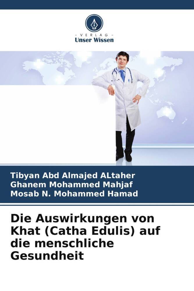 Die Auswirkungen von Khat (Catha Edulis) auf die menschliche Gesundheit