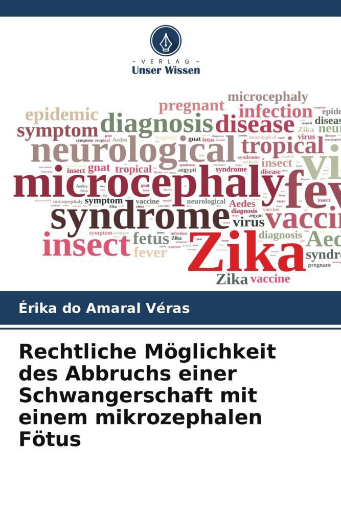 Rechtliche Möglichkeit des Abbruchs einer Schwangerschaft mit einem mikrozephalen Fötus