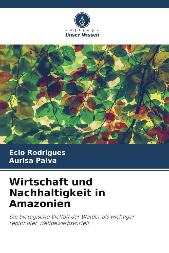 Wirtschaft und Nachhaltigkeit in Amazonien