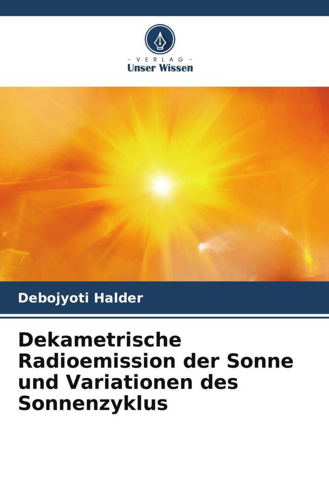 Dekametrische Radioemission der Sonne und Variationen des Sonnenzyklus