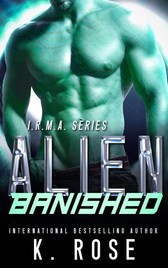 Alien Banished (I.R.M.A. Interstellar Relocation & Mating Agency)