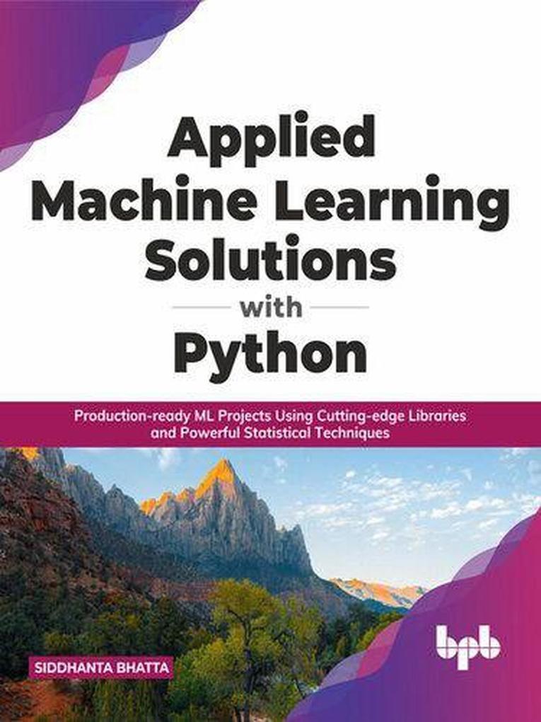 Applied Machine Learning Solutions with Python (SOLUTIONS FOR PYTHON #1)