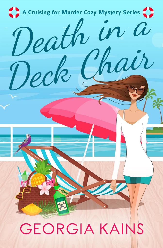 Death In A Deck Chair (Cruising For Murder Cozy Mystery Series #1)