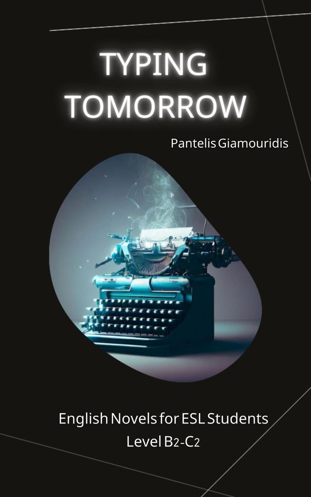 Typing Tomorrow (English Novels for ESL Students)