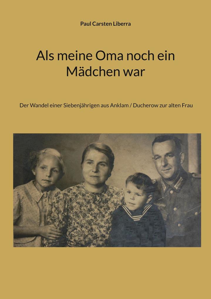 Als meine Oma noch ein Mädchen war