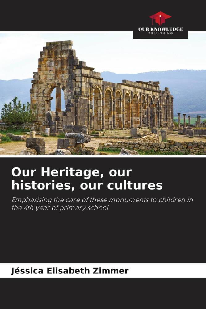 Our Heritage our histories our cultures