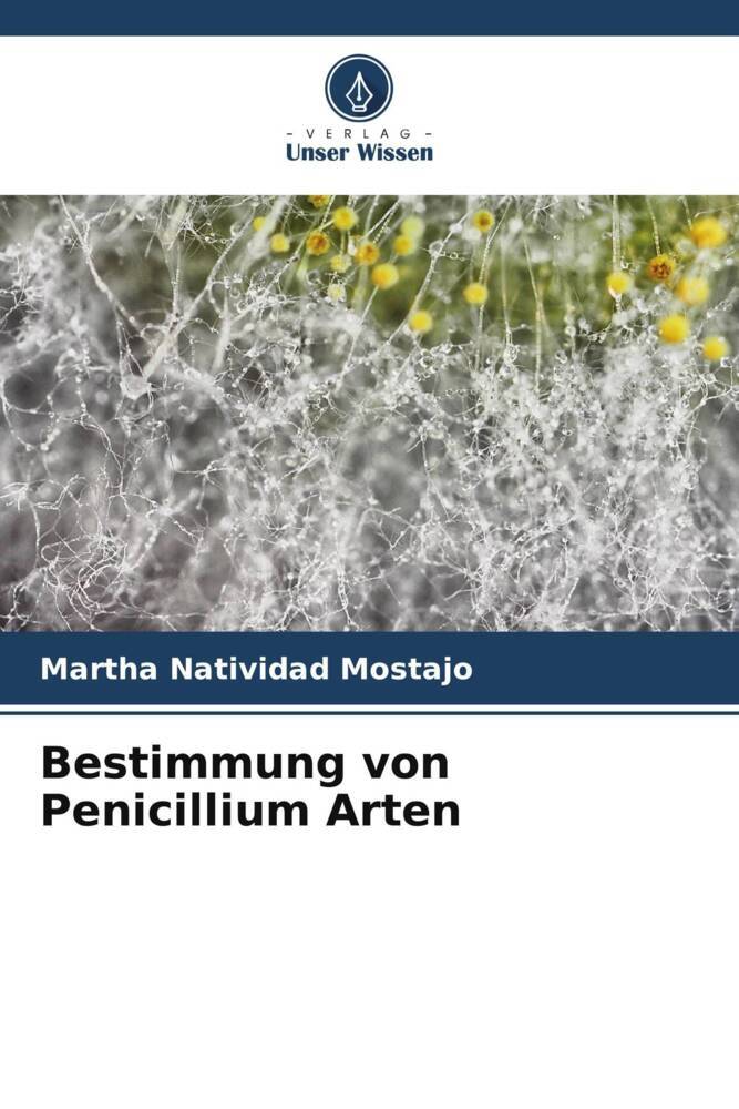 Bestimmung von Penicillium Arten