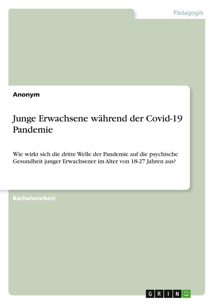 Junge Erwachsene während der Covid-19 Pandemie - Anonymous