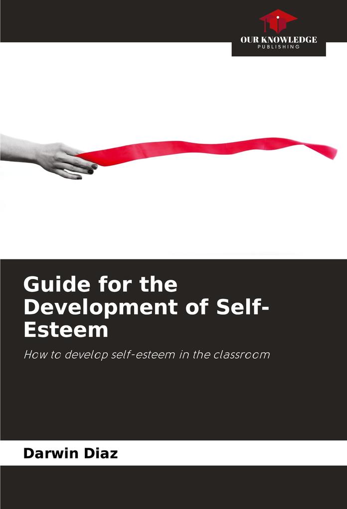 Guide for the Development of Self-Esteem