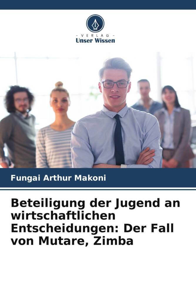 Beteiligung der Jugend an wirtschaftlichen Entscheidungen: Der Fall von Mutare Zimba