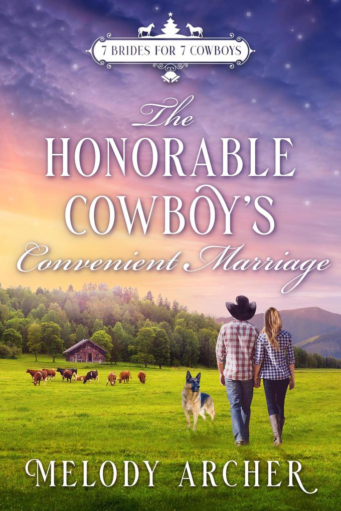 The Honorable Cowboy‘s Convenient Marriage: A Refuge Mountain Ranch Christmas (7 Brides for 7 Cowboys Small Town Sweet Western Romance #3)