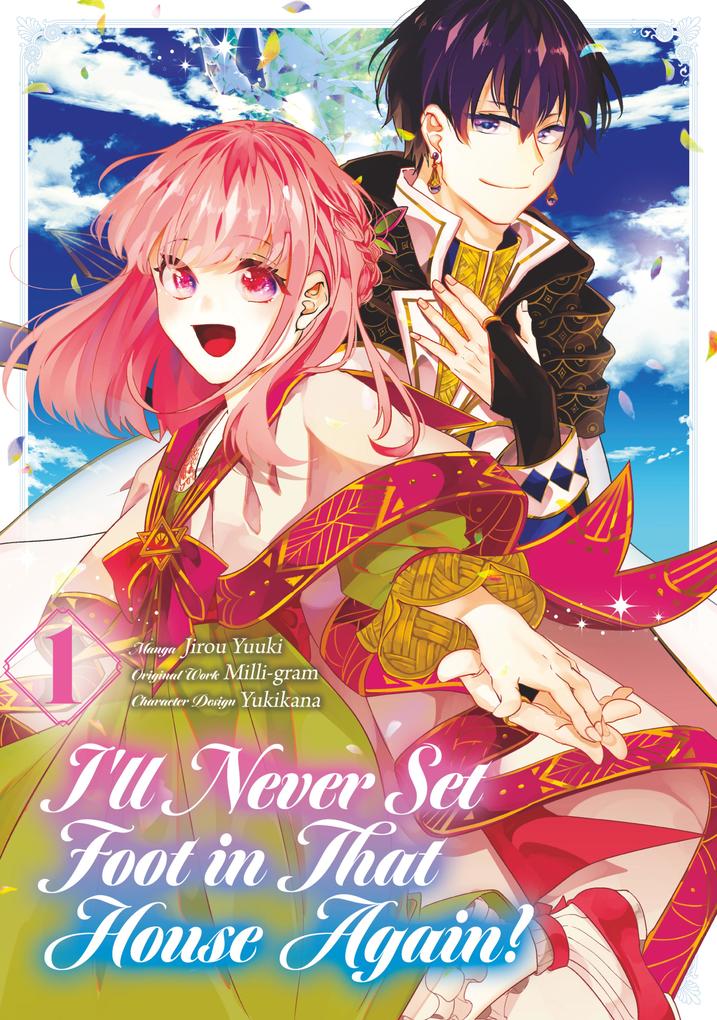 I‘ll Never Set Foot in That House Again! (Manga) Volume 1