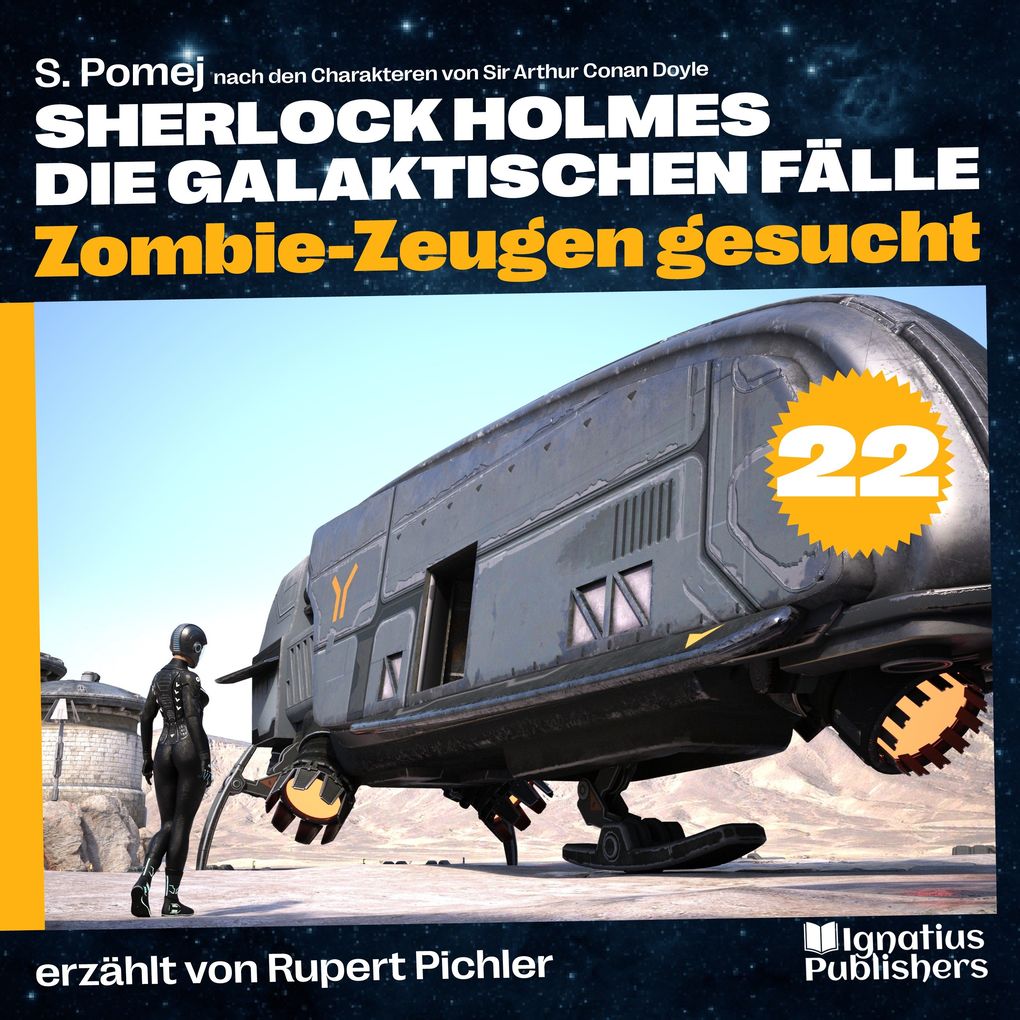 Zombie-Zeugen gesucht (Sherlock Holmes - Die galaktischen Fälle Folge 22)