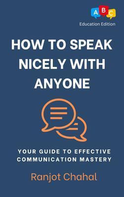 How to Speak Nicely with Anyone