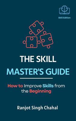 The Skill Master‘s Guide