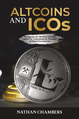 Altcoins and ICOs: Diving into the World of Altcoins and ICOs