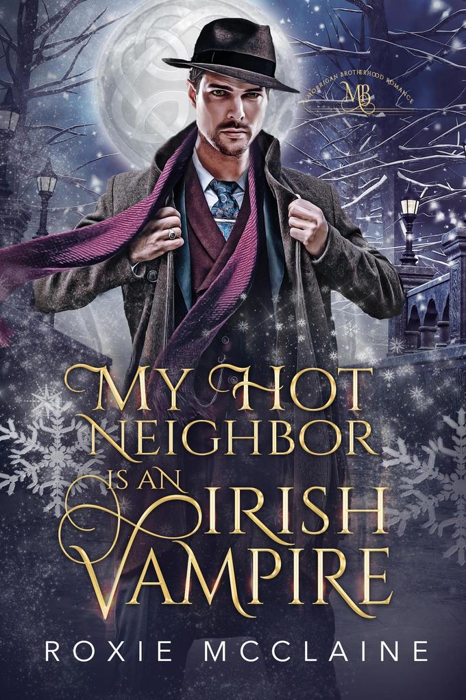 My Hot Neighbor is an Irish Vampire (The Morrigan Brotherhood #2)