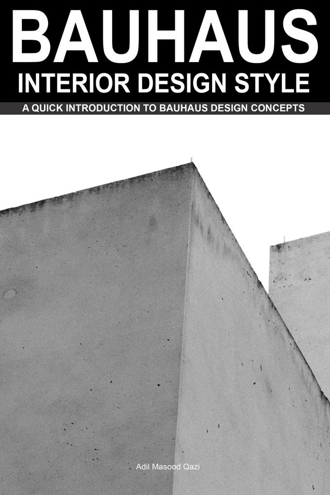 Bauhaus Interior  Style: A Quick Introduction To Bauhaus  Concepts