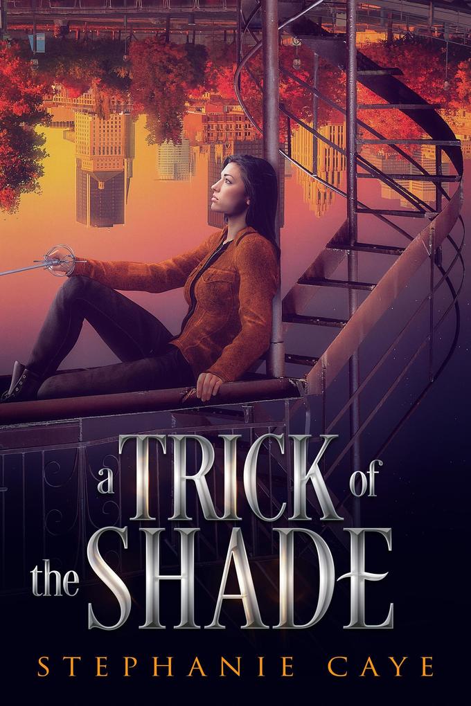 A Trick of the Shade (Gravity‘s Daughter #2)