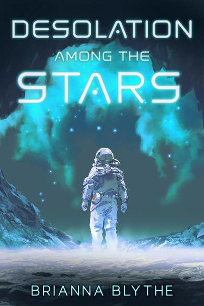 Desolation Among the Stars (Captains of Circumstance #1)