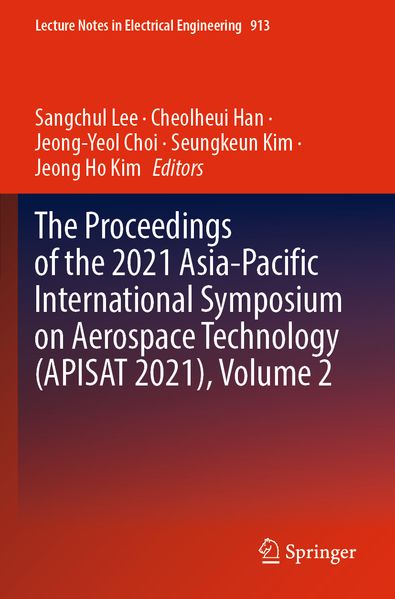 The Proceedings of the 2021 Asia-Pacific International Symposium on Aerospace Technology (APISAT 2021) Volume 2