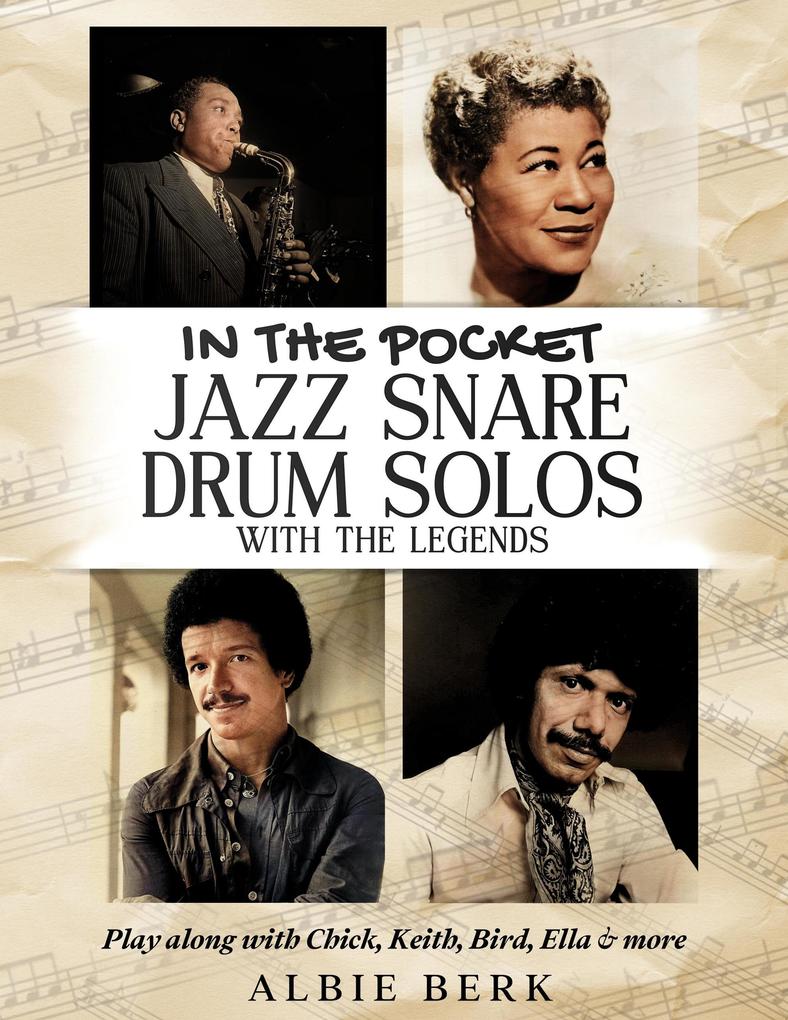 In the Pocket: Jazz Snare Drum Solos with the Legends