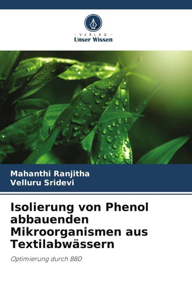Isolierung von Phenol abbauenden Mikroorganismen aus Textilabwässern