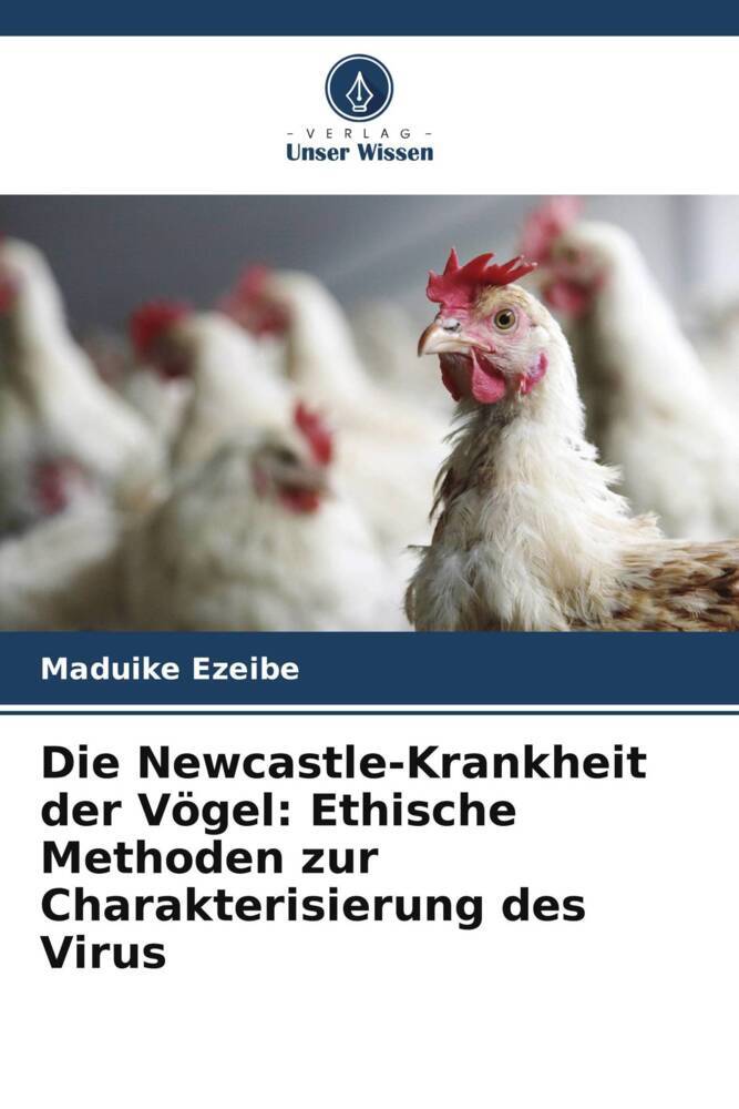 Die Newcastle-Krankheit der Vögel: Ethische Methoden zur Charakterisierung des Virus