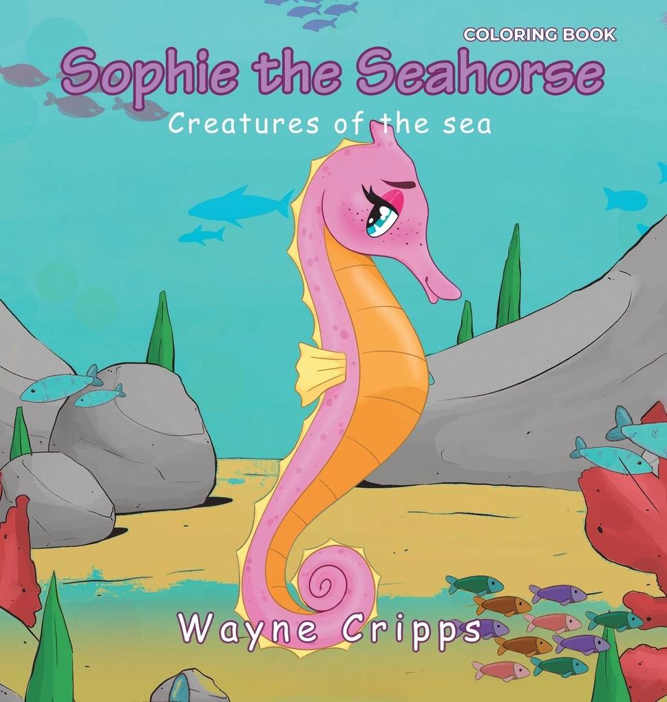 Sophie the Seahorse