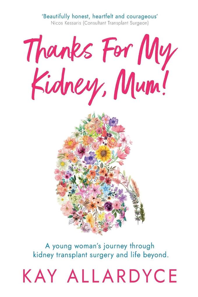 Thanks For My Kidney Mum!