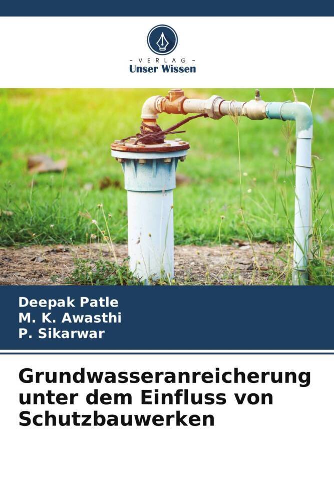 Grundwasseranreicherung unter dem Einfluss von Schutzbauwerken