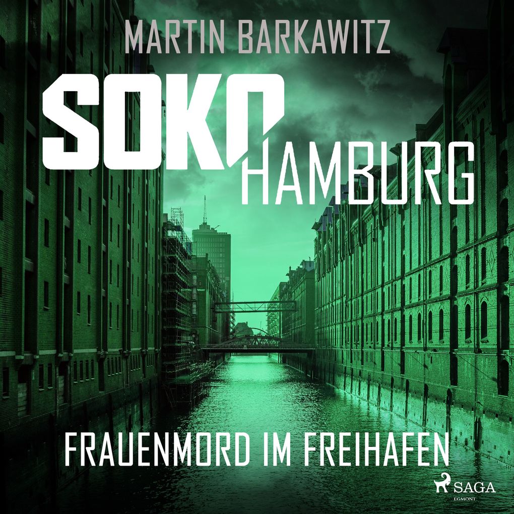 SoKo Hamburg: Frauenmord im Freihafen (Ein Fall für Heike Stein Band 5)