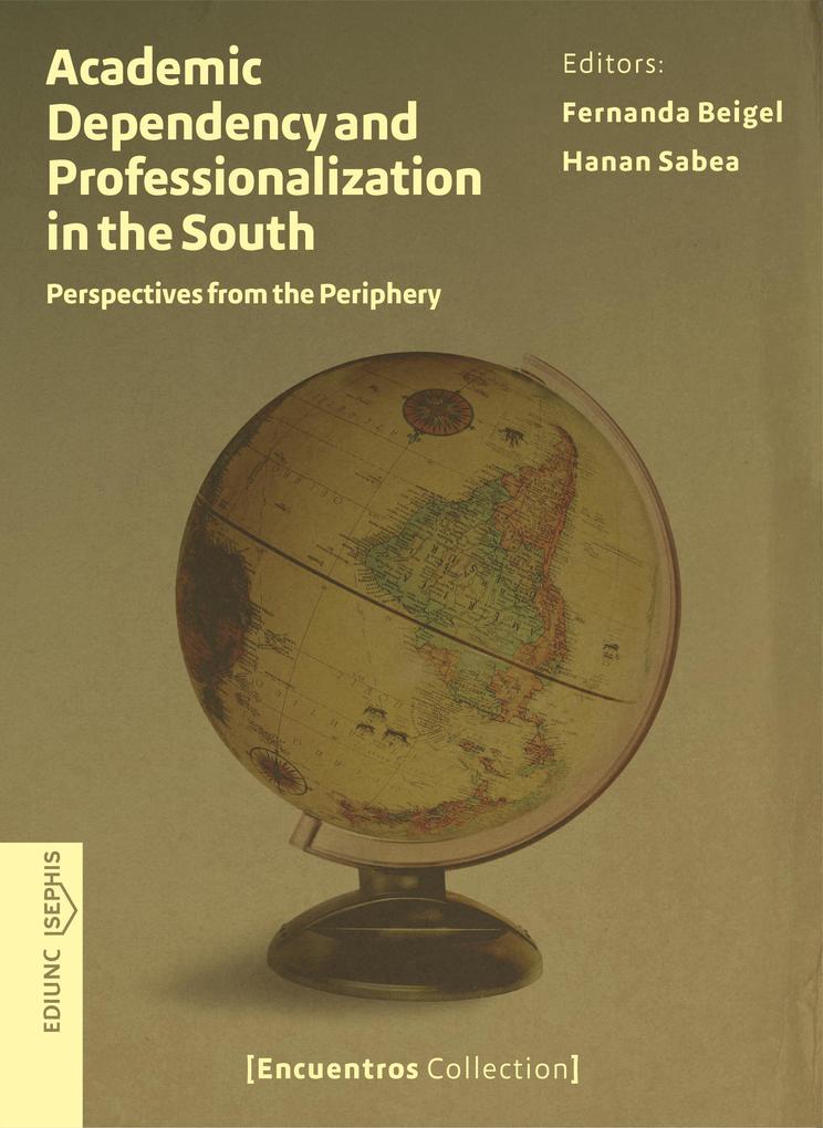 Academic Dependency and Professionalization in the South