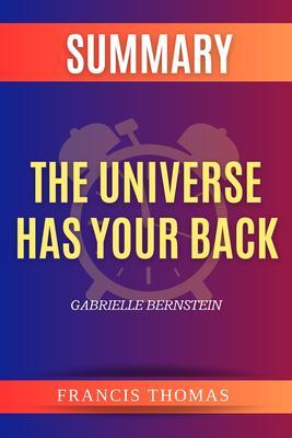 SUMMARY Of The Universe Has Your Back