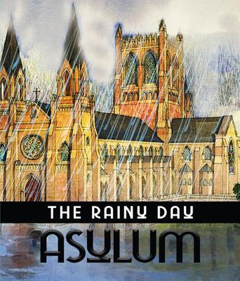 The Rainy Day Asylum