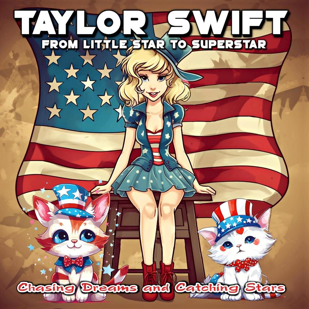 Taylor Swift From Little Star to Superstar (DigiDog)