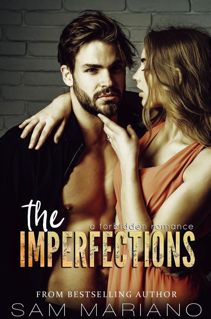 The Imperfections: A Dark Forbidden Romance