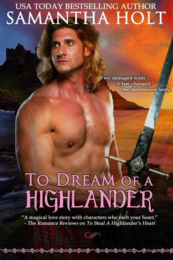 To Dream of a Highlander (The Highland Fire Chronicles #2)