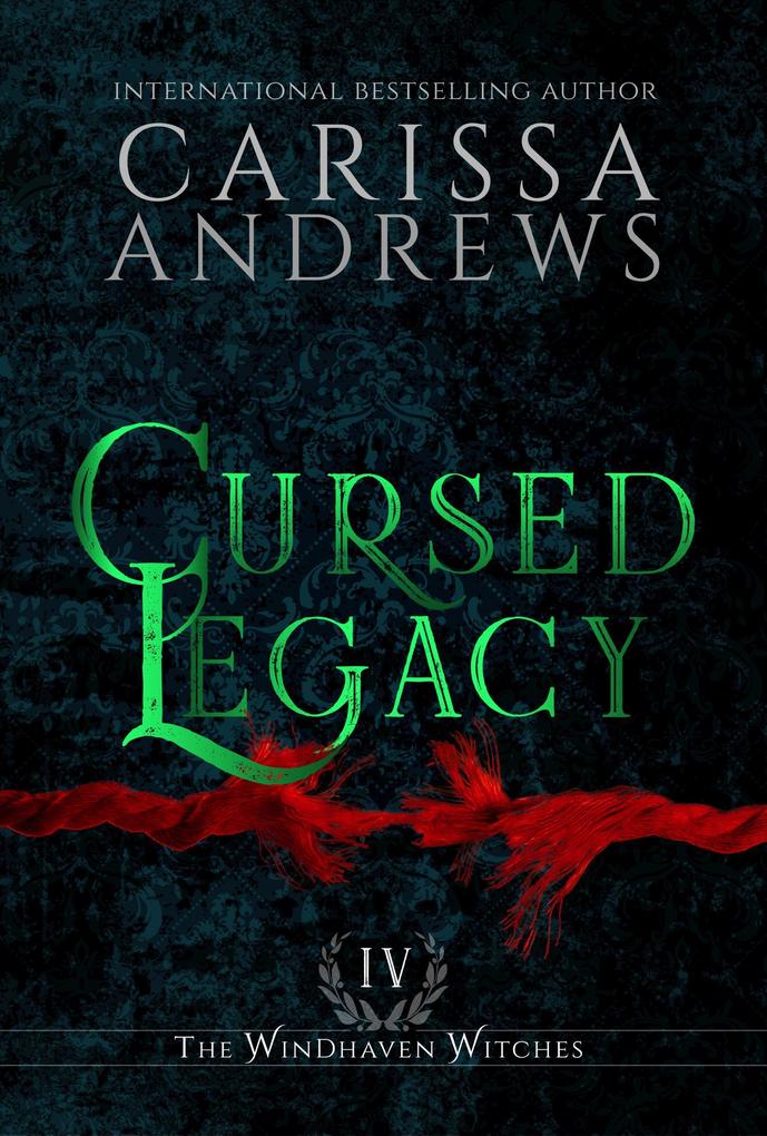 Cursed Legacy (Windhaven Witches #4)