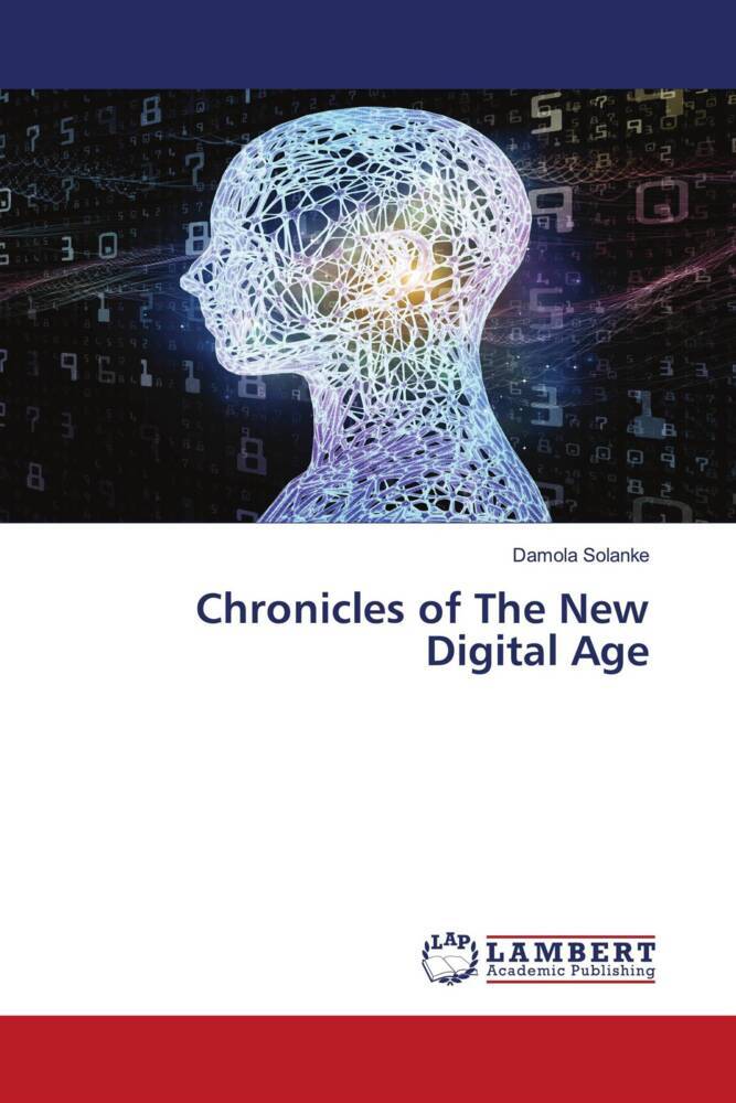 Chronicles of The New Digital Age