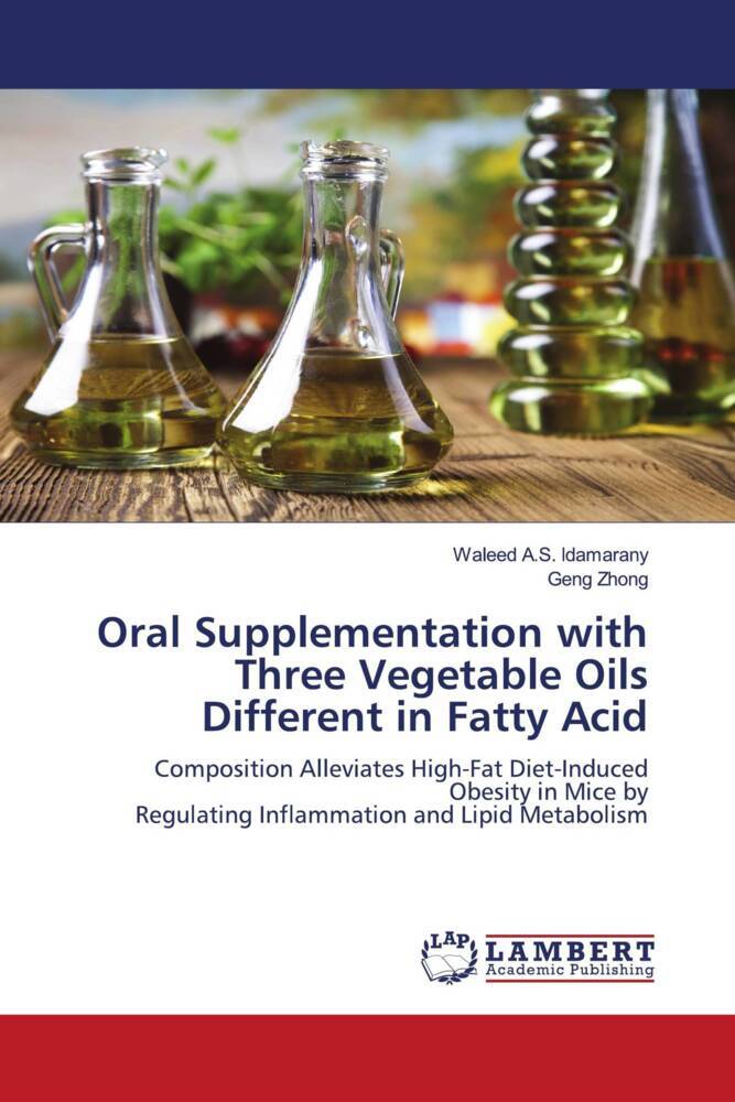 Oral Supplementation with Three Vegetable Oils Different in Fatty Acid